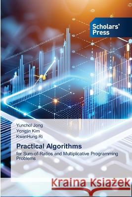 Practical Algorithms Jong, Yunchol, Kim, Yongjin, Ri, KwanHung 9786208847432