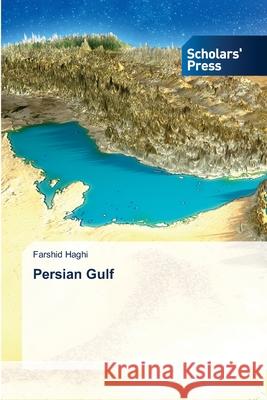Persian Gulf Haghi, Farshid 9786208847760
