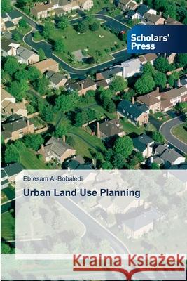 Urban Land Use Planning Al-Bobaledi, Ebtesam 9786208847913