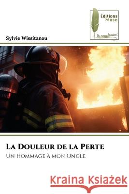La Douleur de la Perte Wissitanou, Sylvie 9786208853730