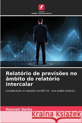Relatório de previsões no âmbito do relatório intercalar Derks, Hannah 9786208854850