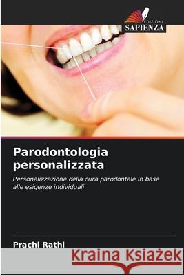 Parodontologia personalizzata Rathi, Prachi 9786208856182