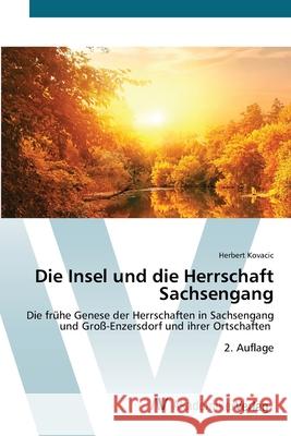 Die Insel und die Herrschaft Sachsengang Kovacic, Herbert 9786208856496 AV Akademikerverlag