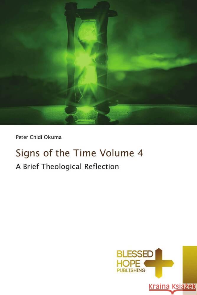 Signs of the Time Volume 4 Chidi Okuma, Peter 9786208858384