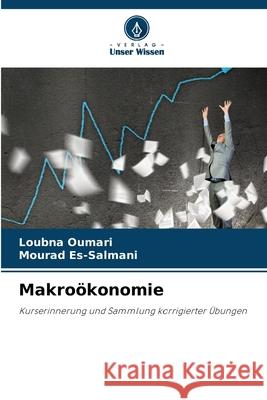 Makroökonomie OUMARI, Loubna, ES-SALMANI, Mourad 9786208860042 Verlag Unser Wissen