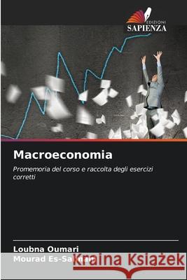 Macroeconomia OUMARI, Loubna, ES-SALMANI, Mourad 9786208860073 Edizioni Sapienza