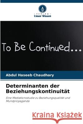 Determinanten der Beziehungskontinuität Chaudhary, Abdul Haseeb 9786208862749