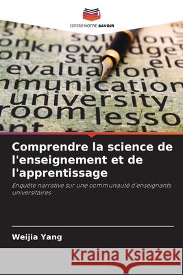 Comprendre la science de l'enseignement et de l'apprentissage Yang, Weijia 9786208862879