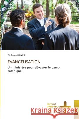 EVANGELISATION Ilunga, Gil Eanes 9786208863463 Éditions Croix du Salut