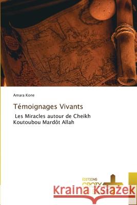 Témoignages Vivants Kone, Amara 9786208863692