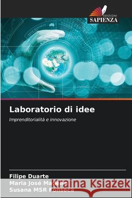 Laboratorio di idee Duarte, Filipe, Madeira, Maria José, Fonseca, Susana MSR 9786208864101