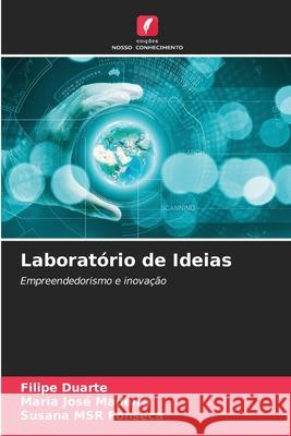 Laboratório de Ideias Duarte, Filipe, Madeira, Maria José, Fonseca, Susana MSR 9786208864125