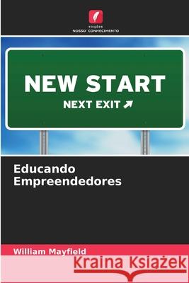 Educando Empreendedores Mayfield, William 9786208865030