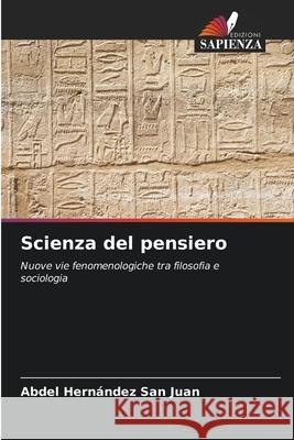 Scienza del pensiero Hernández San Juan, Abdel 9786208867201 Edizioni Sapienza