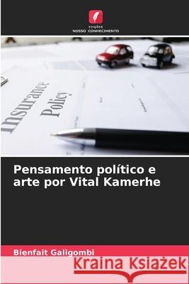 Pensamento político e arte por Vital Kamerhe Galigombi, Bienfait 9786208870270 Edições Nosso Conhecimento