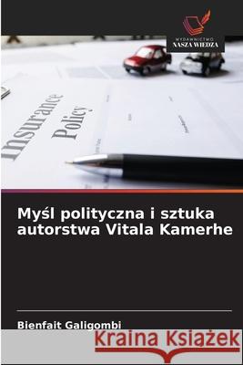 Mysl polityczna i sztuka autorstwa Vitala Kamerhe Galigombi, Bienfait 9786208870324 Wydawnictwo Nasza Wiedza