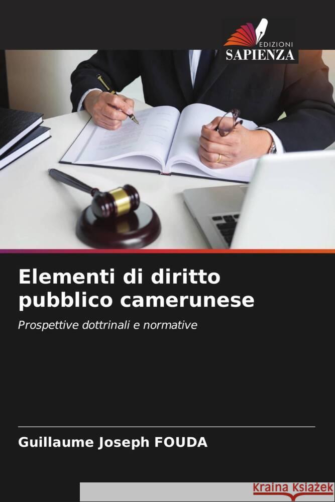 Elementi di diritto pubblico camerunese FOUDA, Guillaume Joseph 9786208871727 Edizioni Sapienza