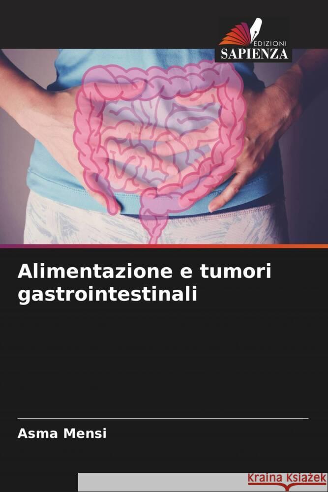 Alimentazione e tumori gastrointestinali Mensi, Asma 9786208871840