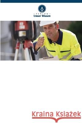 Intelligenter Vermessungsbegleiter: Der Geo-Track Field Mate für Messlatten Sukadeo Kadlag, Chetan Kumar, Tanpure, Seema Harishchandra, Bochare, Abhishek Chandrakant 9786208873820