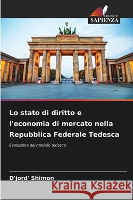Lo stato di diritto e l'economia di mercato nella Repubblica Federale Tedesca Shimon, D'jord' 9786208874049
