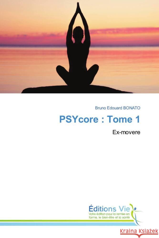 PSYcore : Tome 1 BONATO, Bruno Edouard 9786208876456