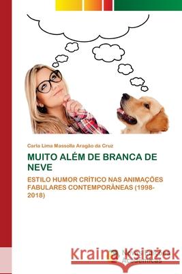 MUITO ALÉM DE BRANCA DE NEVE Aragão da Cruz, Carla Lima Massolla 9786208878139