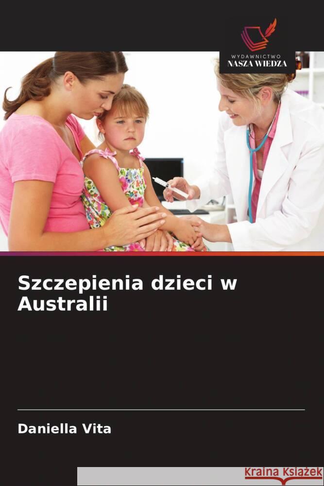 Szczepienia dzieci w Australii Vita, Daniella 9786208879457