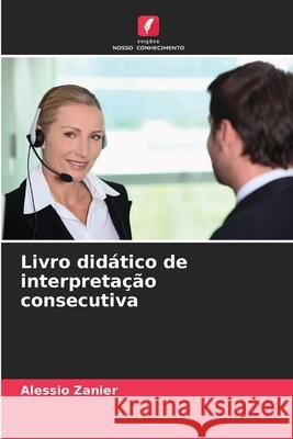 Livro didático de interpretação consecutiva Zanier, Alessio 9786208882396