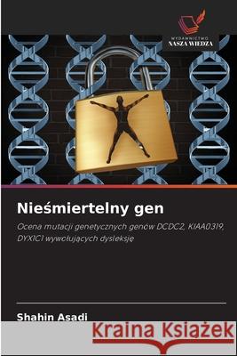 Niesmiertelny gen Asadi, Shahin 9786208882648