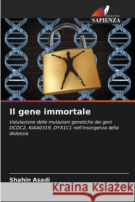 Il gene immortale Asadi, Shahin 9786208882686