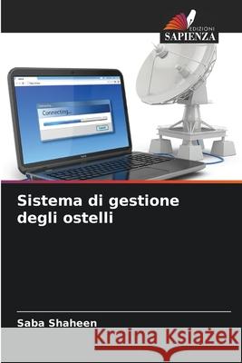 Sistema di gestione degli ostelli Shaheen, Saba 9786208887087 Edizioni Sapienza