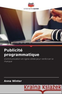 Publicité programmatique Winter, Anna 9786208889418