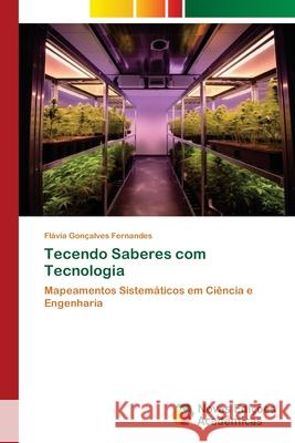 Tecendo Saberes com Tecnologia Fernandes, Flávia Gonçalves 9786208891800