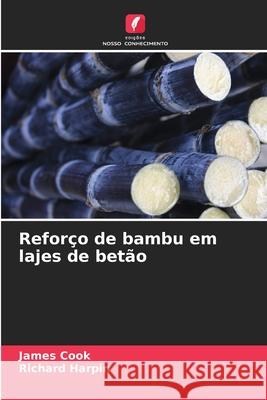 Refor?o de bambu em lajes de bet?o James Cook Richard Harpin 9786208893033 Edicoes Nosso Conhecimento