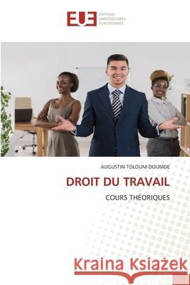 Droit Du Travail Augustin Toloum-Doumde 9786208894962 Editions Universitaires Europeennes