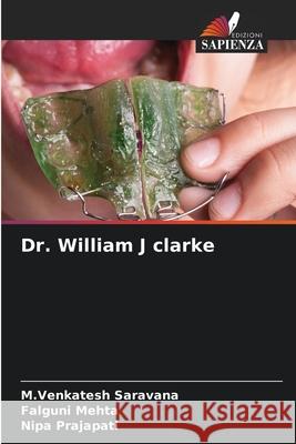 Dr. William J clarke Saravana, M.Venkatesh, Mehta, Falguni, Prajapati, Nipa 9786208895181 Edizioni Sapienza
