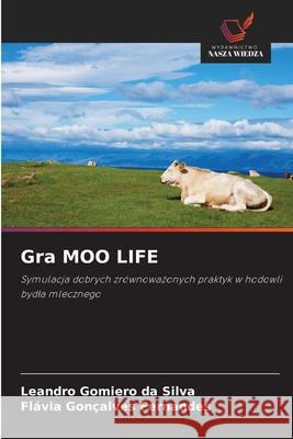 Gra MOO LIFE da Silva, Leandro Gomiero, Fernandes, Flávia Gonçalves 9786208896843