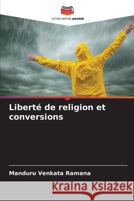 Liberté de religion et conversions Venkata Ramana, Manduru 9786208899424