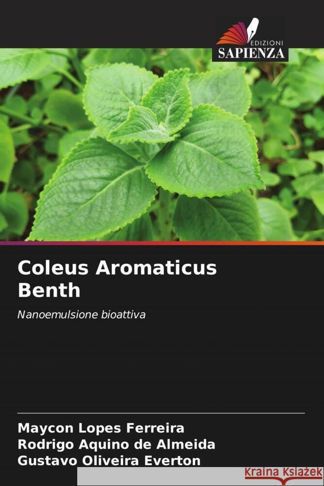 Coleus Aromaticus Benth Ferreira, Maycon Lopes, de Almeida, Rodrigo Aquino, Everton, Gustavo Oliveira 9786208900243