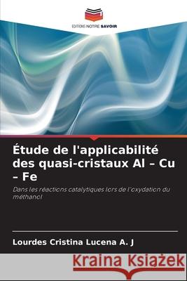 ?tude de l'applicabilit? des quasi-cristaux Al - Cu - Fe Lourdes Cristin 9786208900250