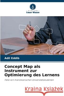 Concept Map als Instrument zur Optimierung des Lernens Eddib, Adil 9786208900670