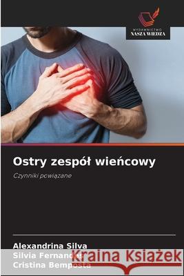 Ostry zespól wiencowy Silva, Alexandrina, Fernandes, Silvia, Bemposta, Cristina 9786208902407
