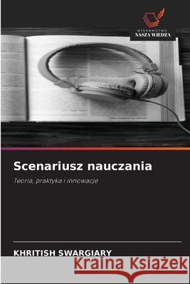 Scenariusz nauczania Swargiary, Khritish 9786208907907 Wydawnictwo Nasza Wiedza