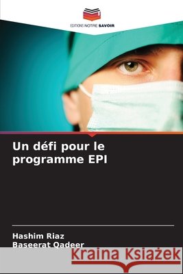 Un défi pour le programme EPI Riaz, Hashim, Qadeer, Baseerat 9786208908430