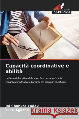 Capacità coordinative e abilità Yadav, Jai Shankar, Agashe, C. D. 9786208914868