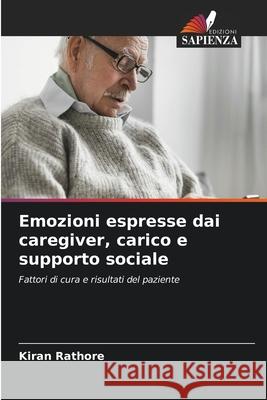 Emozioni espresse dai caregiver, carico e supporto sociale Rathore, Kiran 9786208917722