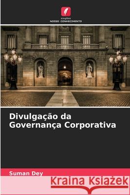 Divulgação da Governança Corporativa Dey, Suman 9786208921439