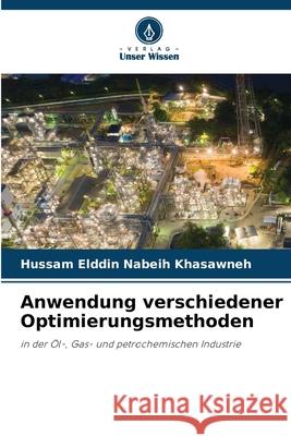 Anwendung verschiedener Optimierungsmethoden Khasawneh, Hussam Elddin Nabeih 9786208921446