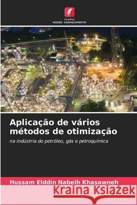 Aplicação de vários métodos de otimização Khasawneh, Hussam Elddin Nabeih 9786208921880