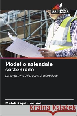 Modello aziendale sostenibile Mehdi Rajabinezhad 9786208922559 Edizioni Sapienza